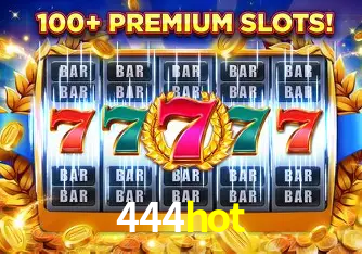 Descubra o Mundo do Cassino Online com 444hot